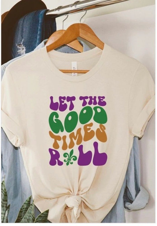 Let the Good Times Roll T-Shirt